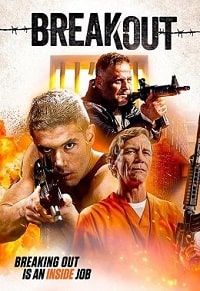 Скачать Побег (Breakout) (2023) в хорошем качестве