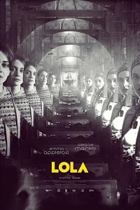 Лола (LOLA) (2022) скачать