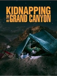 Похищение в Гранд-Каньоне (2023) скачать